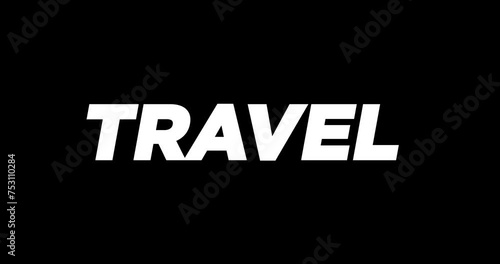 Travel Word Fast moving Text Animation on Black Background. 4K render