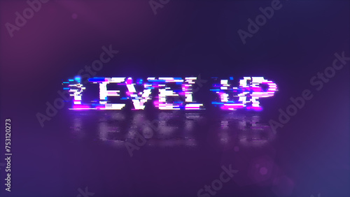3D rendering level up text with screen effects of technological glitches