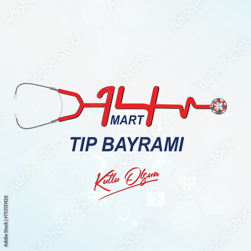 14 mart tıp bayramı kutlu olsun translation: all our healthcare professionals; 14 march, happy medicine day