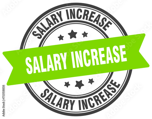 salary increase stamp. salary increase label on transparent background. round sign