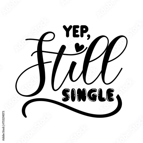 Yep, Still Single SVG