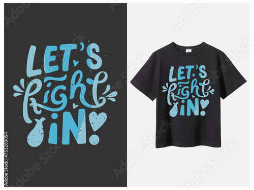 Typography t shirt design,  Vector illustration design for fashion graphics, t shirt prints.