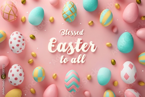 Blessed Easter to All Quote decorated with Easter Eggs.
This Easter Quote  design is perfect for Easter greetings, cards, invitations, packaging, and  backgrounds.