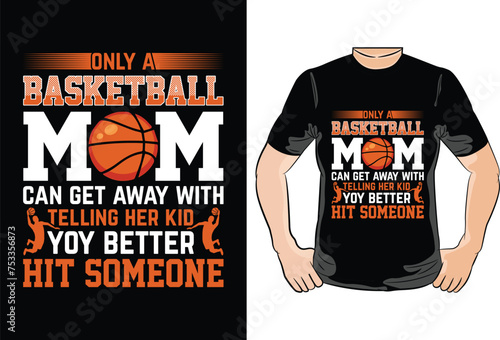 Basketball Tshirt Design.Basketball illustration typography. perfect for t shirt design
