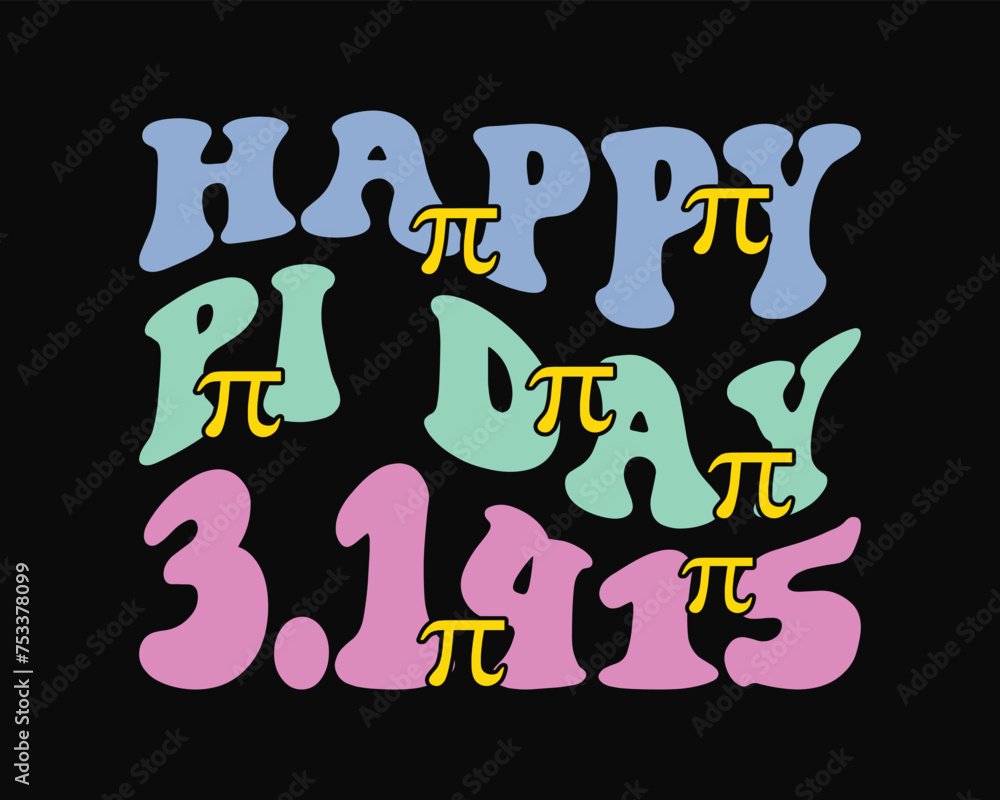 Happy Pi Day 3.1415 Retro Design Files,Pi Day Retro Svg Design,Pi Day Design Groovy Font Style,Retro Design,Funny pi day quote,Svg Design Files