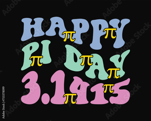 Happy Pi Day 3.1415 Retro Design Files Pi Day Retro Svg Design Pi Day Design Groovy Font Style Retro Design Funny pi day quote Svg Design Files