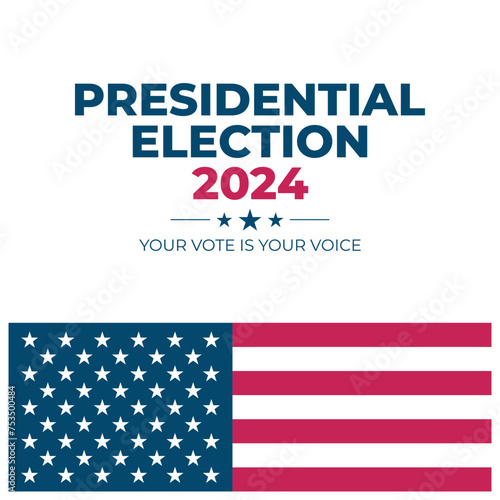 2024 United States Presidential Election. US President Election Day background. American Flag. Vector Illustration.