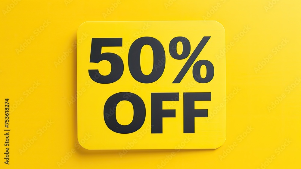 Yellow background with bold 50% off sign Yellow background with bold 50% off sign