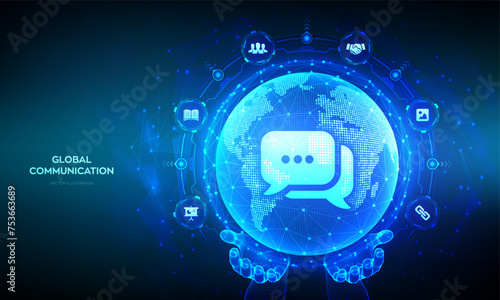 Global communication concept. Planet Earth globe with chat dialog speech bubbles icons in wireframe hands. World map. Worldwide communication and social media connection. Vector Illustration.