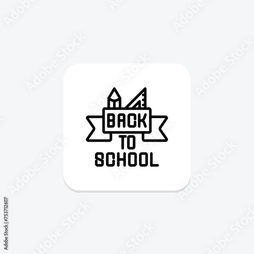 Back to School icon, to, school, teacher, appreciation line icon, editable vector icon, pixel perfect, illustrator ai file