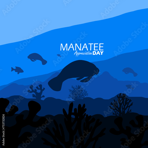Manatee Appreciation Day event banner. The atmosphere in the sea with manatees, fishes, coral and bold text to commemorate on March