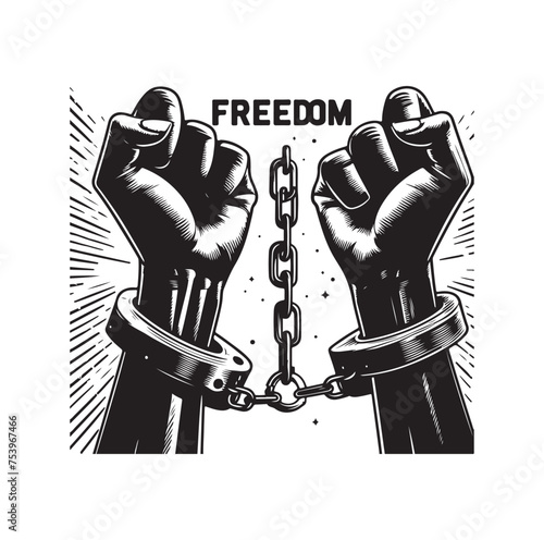 A pair of hands chained to a chain with the text words freedom. A pair of hand in handcuff. Hand drawn vector illustration.