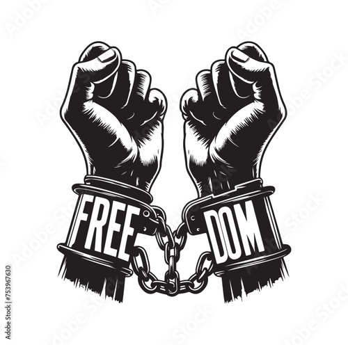 A pair of hands chained to a chain with the text words freedom. A pair of hand in handcuff. Hand drawn vector illustration.