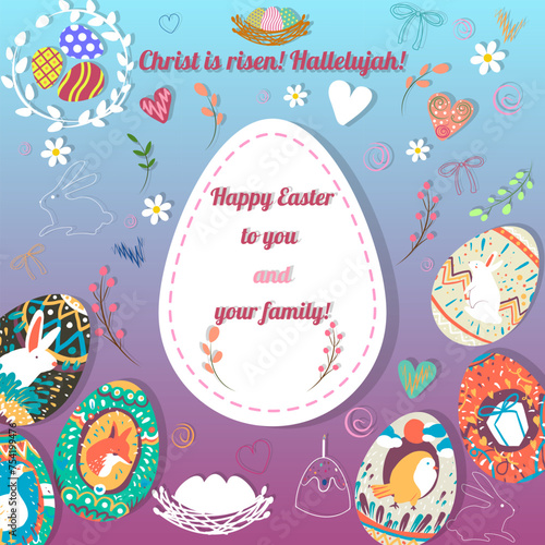 Greeting card, Happy Easter to you and your family , Christ is risen Hallelujah , Easter eggs, bunny, Easter cake, flowers, hearts, illustration, vector, print, paper