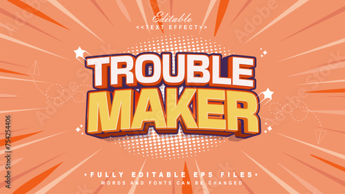 editable trouble maker text effect.typhography logo
