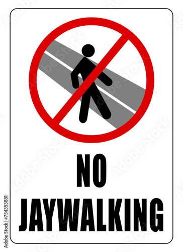 No jaywalking, ban sign with silhouette of a person crossing the street where there is no crosswalk. Text below.