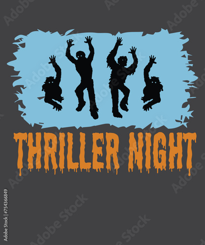 Thriller Night Halloween Dancing Zombie T-Shirt design vector, thriller shirt, Zombies shirt, Halloween T-Shirt design vector, funny thriller shirt,
