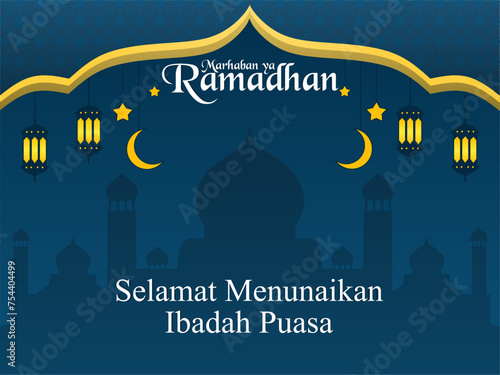 Marhaban ya Ramadhan greeting card design and Happy Fasting "Selamat Menunaikan Ibadah Puasa". Islamic background with mosque silhouette on dark night and decorative elements