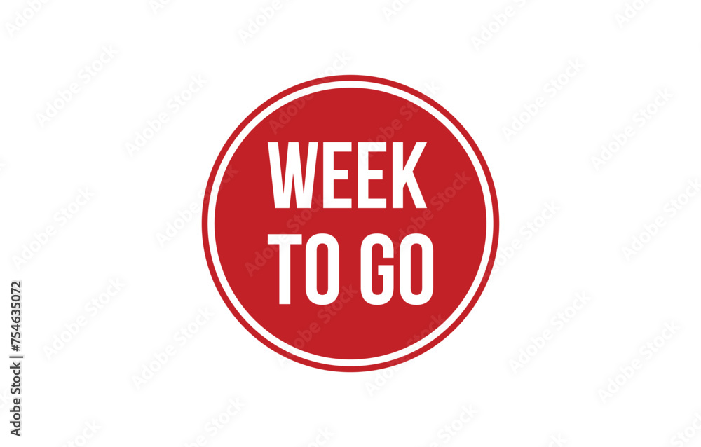 Week to go Rubber Stamp Seal Vector Week to go Rubber Stamp Seal Vector