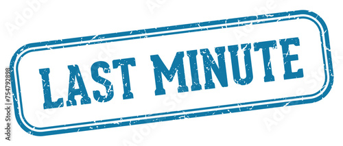 last minute stamp. last minute rectangular stamp on white background