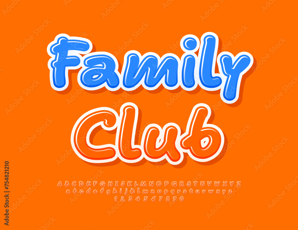 Vector bright emblem Family Club. Creative Glossy Font. Artistic Alphabet Letters, Numbers and Symbols.