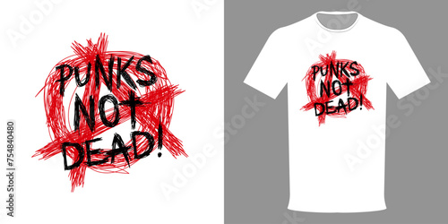 Vector illustration typographic t-shirt print punks not dead