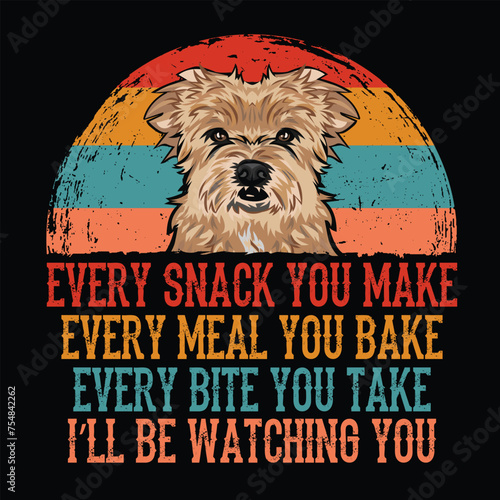 Every snack you make Every meal you bake Every bite you take Maltipoo Dog typography t-shirt Design vector
