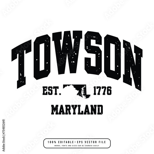Towson text effect vector. Editable college t-shirt design printable text effect vector	 photo