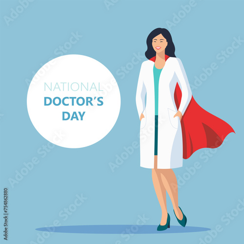 National Doctor's Day. Female doctor with red superhero cape. Vector illustration.