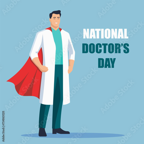 National Doctor's Day. Male doctor with red superhero cape. Vector illustration.