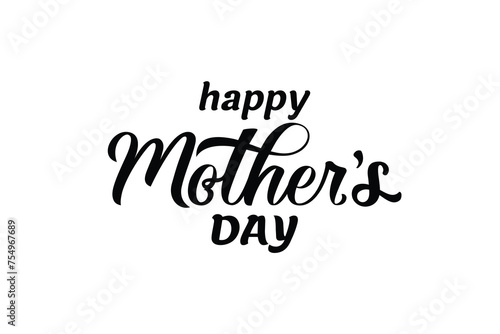 happy mother's day text art with beautifull lettering for greeting card, banner, etc. photo