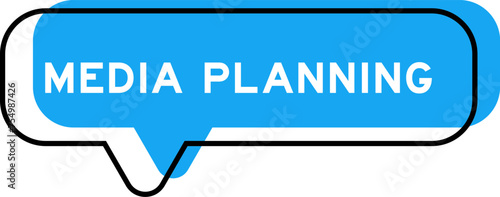 Speech banner and blue shade with word media planning on white background