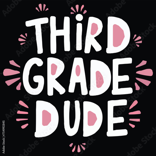 Third grade dude lettering vector design 