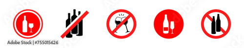 Set of no alcohol vector signs. Prohibited icons of drink alcohol. Red forbidden sign. Vector 10 EPS.