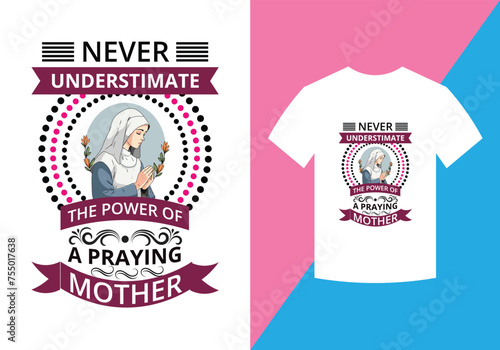 Never underestimate Mother T Shirt Design.