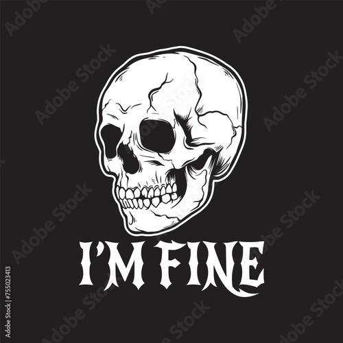 im fine skull art black and white hand drawn illustration vector
