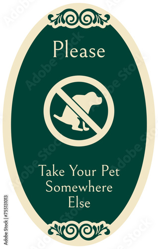 No dog poop warning sign please take your pet somewhere else