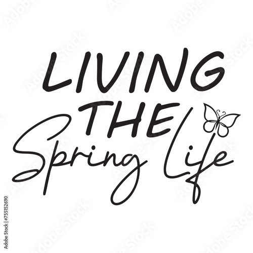 living the spring life