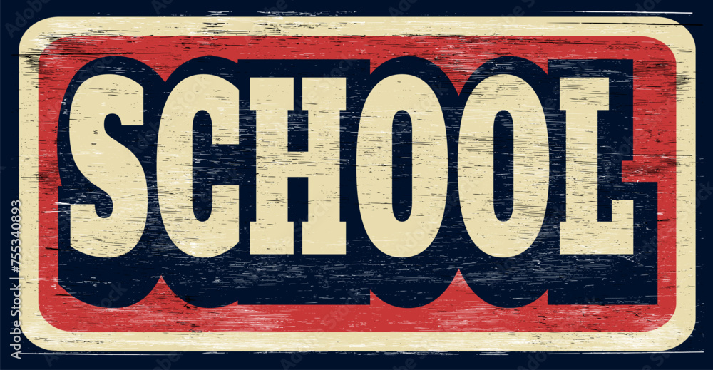 Fototapeta premium Aged retro school sign on wood