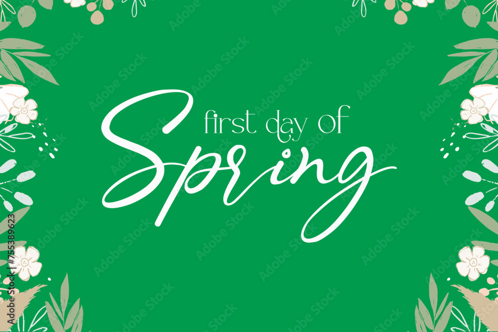 First day of Spring Holiday concept. Template for background, banner, card, poster, t-shirt with text inscription First day of Spring Holiday concept. Template for background, banner, card, poster, t-shirt with text inscription