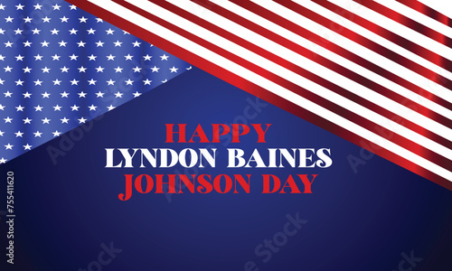 Happy Lyndon Baines Johnson Day Stylish Text With Usa Flag Design