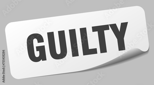 guilty sticker. guilty label