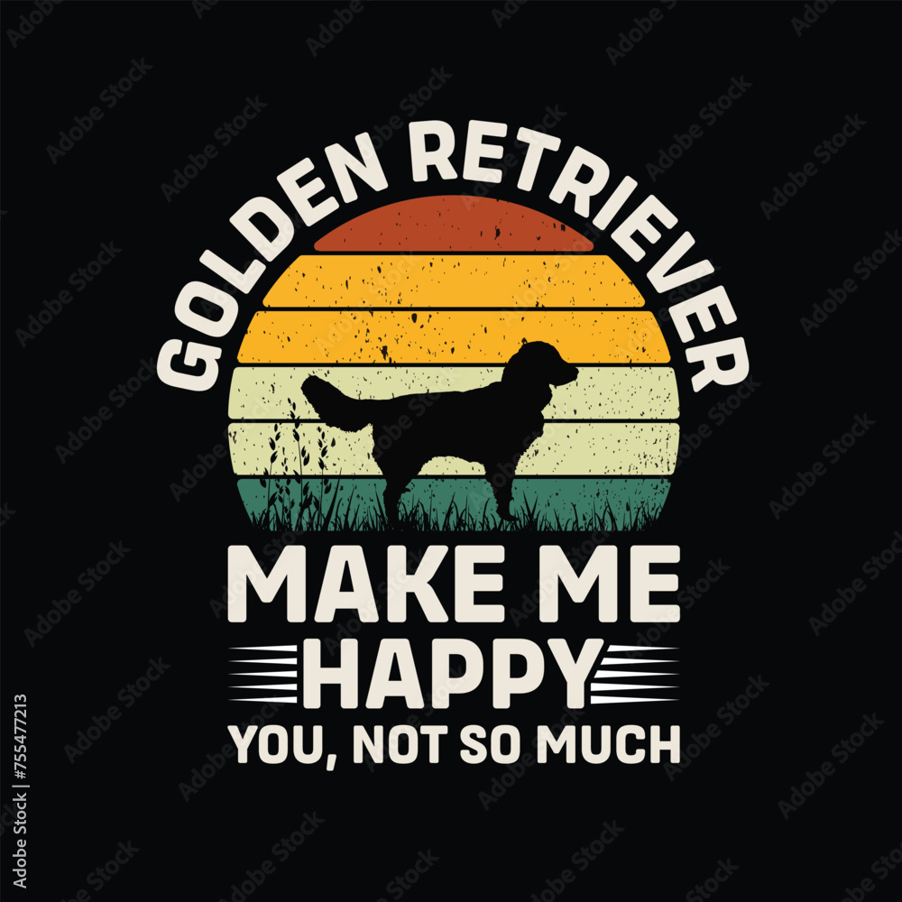 Golden Retriever Make Me Happy You Not So Much Retro T-Shirt Design Vector