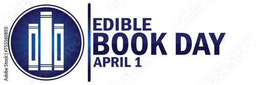 Edible Book Day. Suitable for greeting card, poster and banner.