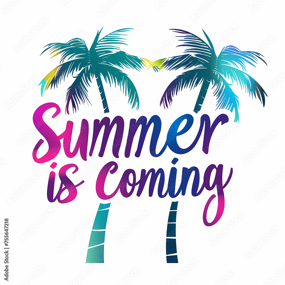 Illustration with inscription - Summer is coming. Lettering on a white background with palms. is ideal for wallpapers, posters, cards, prints on covers, phone cases, bags
