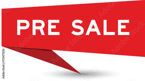 Red color speech banner with word pre sale on white background