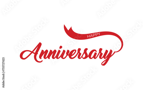 Happy Anniversary lettering text banner. Handmade calligraphy vector illustration isolated with red ribbon background.