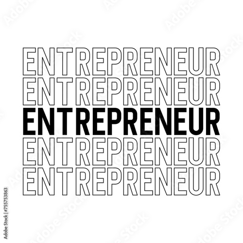 Entrepreneur Quote Design, Entrepreneur shirt