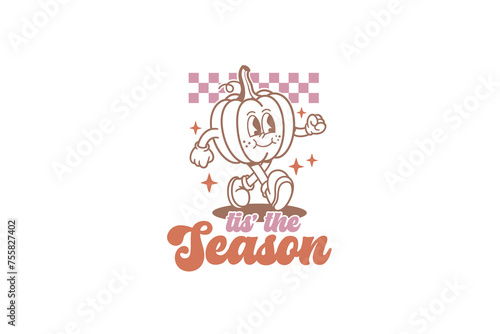 Fall Quote Tis the season, Pumpkin SVG T shirt design