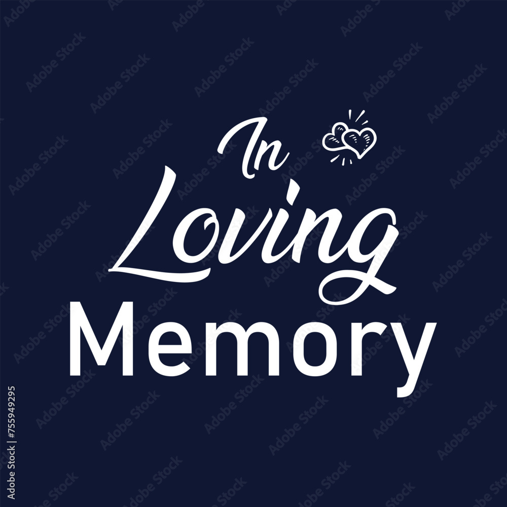 In loving memory text vector written with an elegant typography. In loving memory text vector written with an elegant typography.